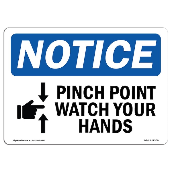 OSHA, Pinch Point Watch Your Hands, 24in X 18in Alum, 18" W, 24" L, Landscape, OS-NS-A-1824-L-17300
